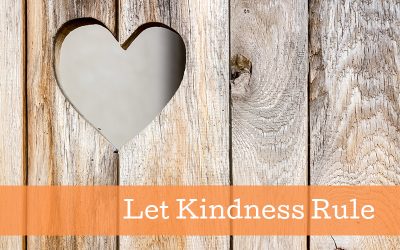 Let Kindness Rule